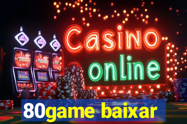 80game baixar